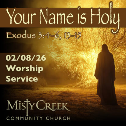 “Your Name is Holy” – 2/8/26 Worship Service