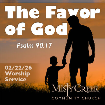 “The Favor of God” – 01/22/26 Worship Service