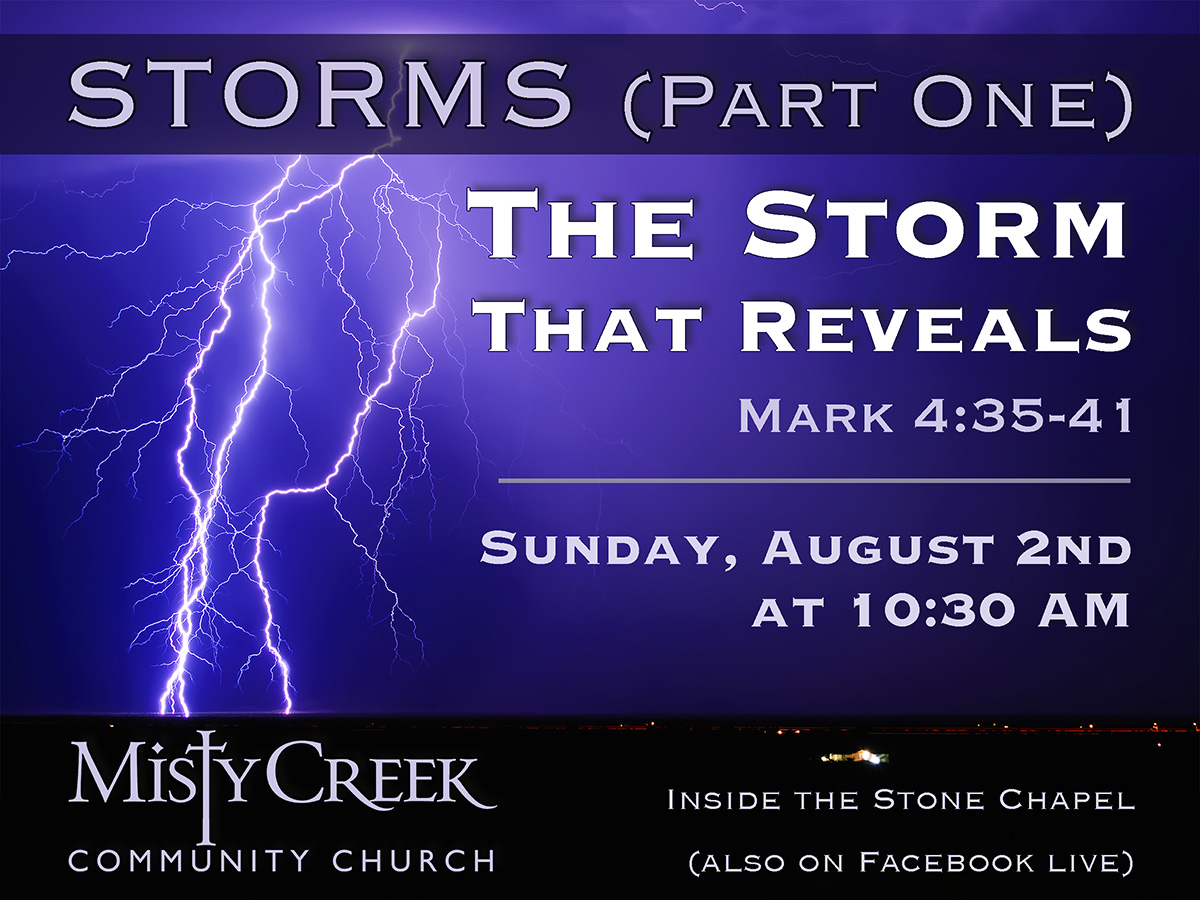 Storms, Part One: The Storm that Reveals