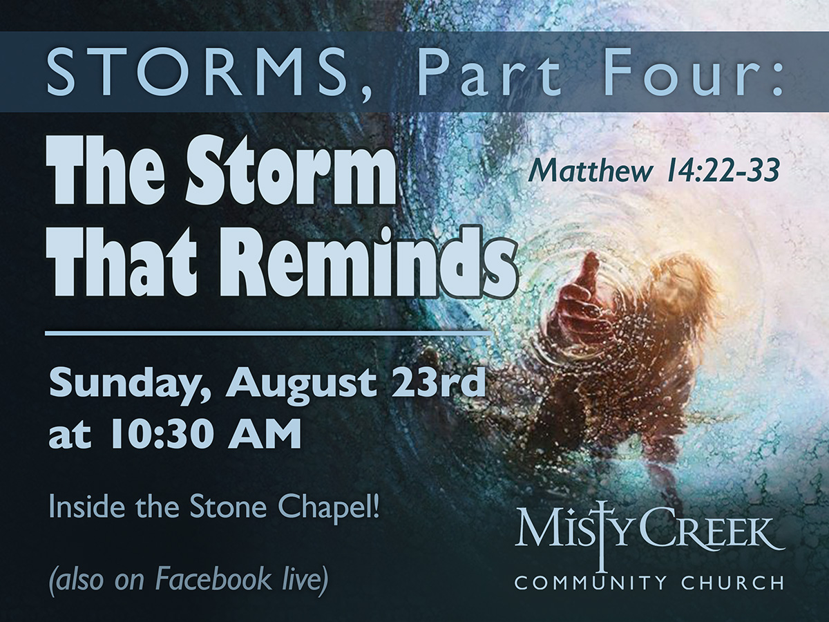 Storms, Part Four: The Storm That Reminds